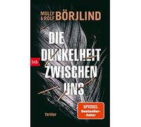 Die Dunkelheit zwischen uns: Thriller by Borjlind, Borjlind, Gschwilm New.