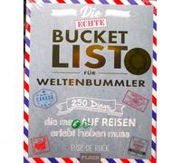 Die echte Bucket List für Weltenbummler: 250 Dinge, die man auf Reisen erlebt haben muss