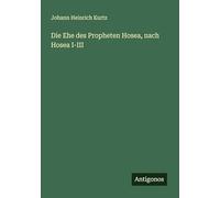 Die Ehe des Propheten Hosea, nach Hosea I-III