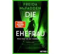 Die Ehefrau: Thriller -