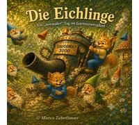 Die Eichlinge: Ein "normaler Tag im Gartenzwergdorf"
