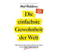 Die einfachste Gewohnheit der Welt: Ubernehmen , Robbins, Robbins,.