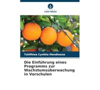 Die Einführung eines Programms zur Wachstumsüberwachung in Vorschulen
