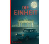 Die Einheit (Trilogie der Einheit)