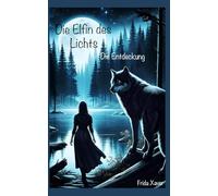 Die Elfin des Lichts: Die Entdeckung