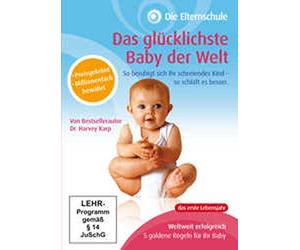 Die Elternschule - Das glücklichste Baby der Welt (das 1.Lebensjahr)