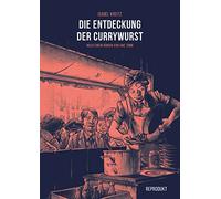 Die Entdeckung der Currywurst