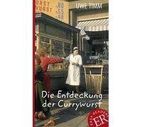 Die Entdeckung der Currywurst: Deutsche Lekture, Timm.