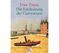 Die Entdeckung der Currywurst: Novelle