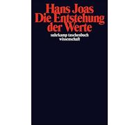 Die Entstehung der Werte. by Joas New 9783518290163 Fast Free Shipping.