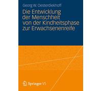Die Entwicklung der Menschheit von der Kindheitsphase zur Erwachsenenreife