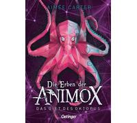 Die Erben der Animox 2. Das Gift des Oktopus