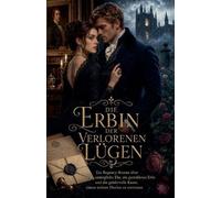 Die Erbin der verlorenen Lügen