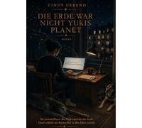 Die Erde war nicht Yukis Planet