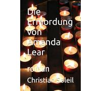 Die Ermordung von Amanda Lear: roman