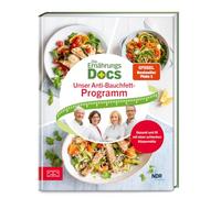 Die Ernährungs-Docs - Unser Anti-Bauchfett-Programm: Gesund und fit mit einer schlanken Körpermitte