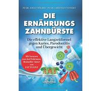 Die ErnAhrungs-ZahnbA14rste: Die effektive Lang, WAlber, Tennert.