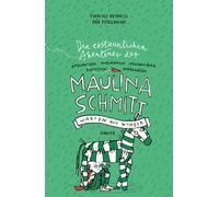 Die erstaunlichen Abenteuer der Maulina Schmitt - Warten auf Wunder