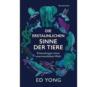 Die erstaunlichen Sinne der Tiere: Erkundungen , Yong, Vogel.
