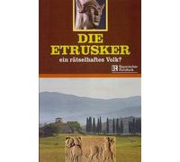 Die Etrusker - Ein rätselhaftes Volk?