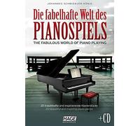 Die fabelhafte Welt des Pianospiels mit CD: 20 , Schmidauer-Konig.