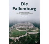 Die Falkenburg: Archaologische Untersuchungen i, Muller-Kissing.