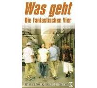 Die fantastischen Vier - Was geht