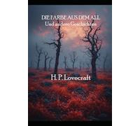 DIE FARBE AUS DEM ALL Und andere Geschichten