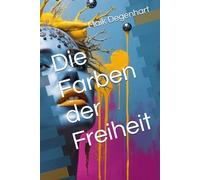 Die Farben der Freiheit