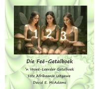 Die Feë-Getalboek: 'n Vroeë-Leerder Getalboek (Wiskundeboeke Vir Kinders)