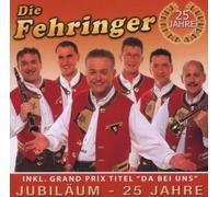 Die Fehringer - 25 Jahre
