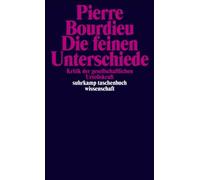 Die feinen Unterschiede.: Kritik der gesellscha, Bourdieu.
