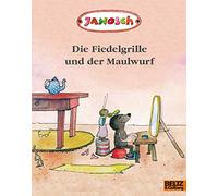 Die Fiedelgrille und der Maulwurf: Vierfarbiges Bilderbuch