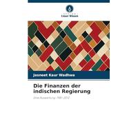 Die Finanzen der indischen Regierung: Eine Auswertung: 1981-2012