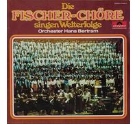 Die Fischer-Chöre Singen Welterfolge [Vinyl LP]