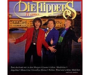 DIE FLIPPERS "TI AMO..." CD NEW