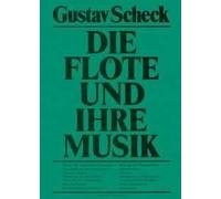 Die Flöte und ihre Musik Scheck Book Schott Music Hardback