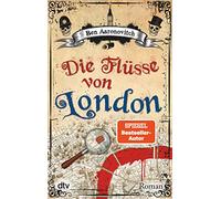 Die Flüsse von London: Roman