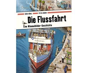 Die Flussfahrt: Eine Wimmelbilder-Geschichte. V, Gobel, Knorr.