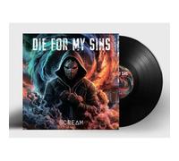 DIE FOR MY SINS - SCREAM [VINYL]