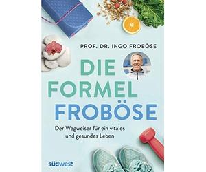 Die Formel FrobAse: Der Wegweiser fA14r ein vit, FrobAse, SchAber.