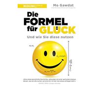 Die Formel fur Gluck: Und wie Sie diese nutzen, Gawdat, Wegberg 9783868816877.