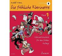 Die frAhliche Klarinette: Klarinettenschule fA, Mauz, SchA14rmann.