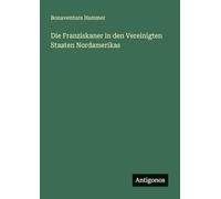 Die Franziskaner in den Vereinigten Staaten Nordamerikas