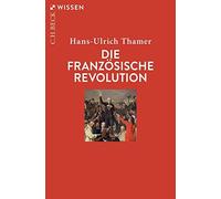 Die Franzosische Revolution by Thamer New 9783406801907 Fast Free Shipping.