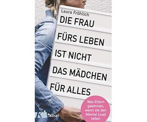 Die Frau fA14rs Leben ist nicht das MAdchen fA14, FrAhlich, Rah.