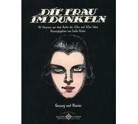 Die Frau im Dunkeln voice and piano (easy - intermediate) 16 Chansons from Berli
