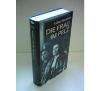 Die Frau im Pelz: Leben und Tod der Carmen Mory : Roman