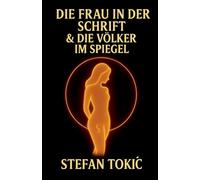 Die Frau in der Schrift & die Völker im Spiegel