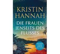 Die Frauen jenseits des Flusses: Roman